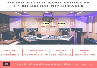 Produce Your Song/Album with award winning and Top 40 maker Music Producer Pop,  EDM,  Hip Hop and Etc.