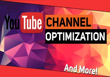 Youtube Channel Set up And Optimization