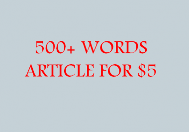 500+ Words Quality Article