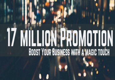Over 17 million promotion to your website or link or product