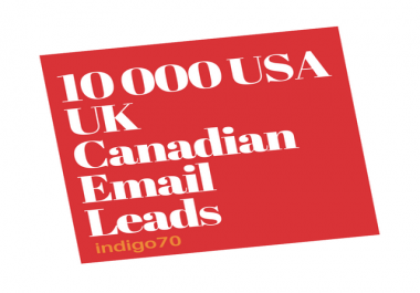 10 000 USA UK Canadian Email Leads
