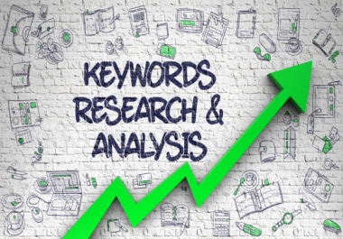Keyword Research, Find out Niche Related Best Keywords With Competitor Analysis Within 24 Hours