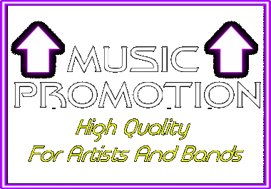 High Quality Music Promotion For Bands And Artists