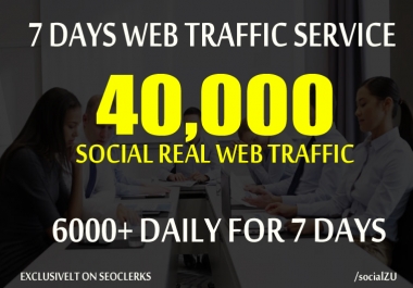 DRIVE 40,000 REAL HUMAN TRAFFIC to your website or blog for 7 days from social media