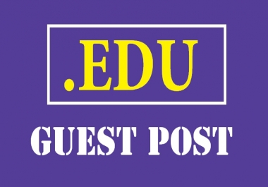 EDU Guest Post - Write and Publish Post on edu domain site