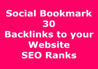 Social Bookmark 30 Backlink for your Website Boost SEO Ranks