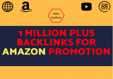 Do 1M plus backlinks for amazon shop promotion