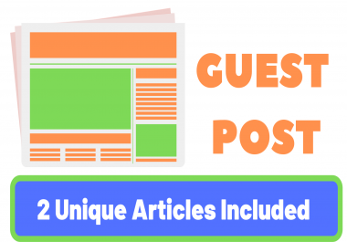 Provide 2 High Authority Guest Post For No 1 Rankings