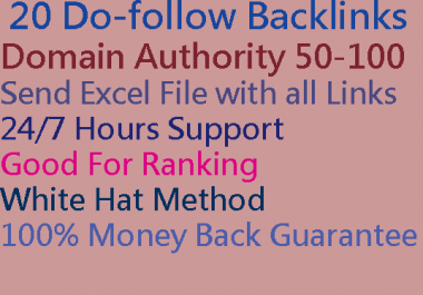 give you 20 Do-follow and 50-100 Domain Authority Backlinks