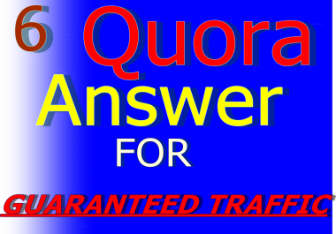 6 High quality Quora Answer your question with upvote