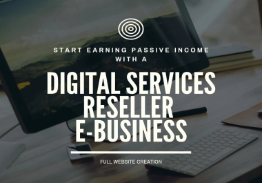 Build you digital services reselling website for passive income